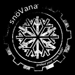snöVana – protect your snow habit ®